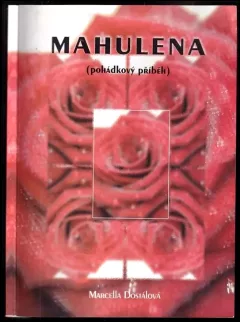 Mahulena : (pohádkový příběh)