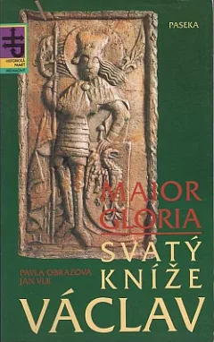 Maior Gloria: Svatý kníže Václav