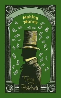 Making Money: (Discworld Novel 36)