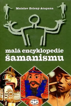 Malá encyklopedie šamanismu