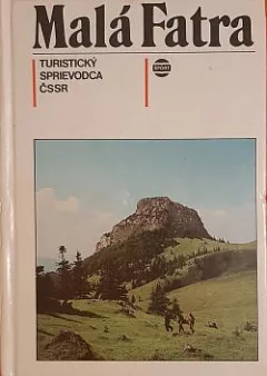 Malá Fatra: turistický sprievodca ČSSR