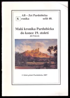 Malá kronika Pardubicka do konce 19. století