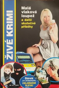 Malá vlaková loupež a další skutečné příběhy