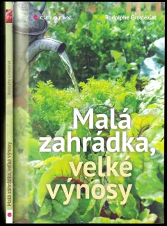 Malá zahrádka, velké výnosy