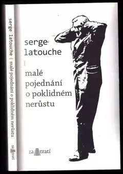 Malé pojednání o poklidném nerůstu
