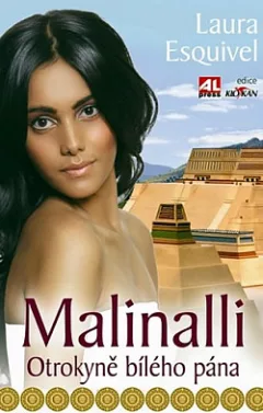Malinalli: Otrokyně bílého pána