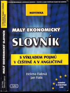 Malý ekonomický slovník s výkladem pojmů v češtině a v angličtině