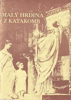 Malý hrdina z katakomb