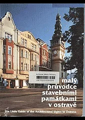 Malý průvodce stavebními památkami v Ostravě