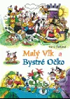 Malý Vlk a Bystré Očko
