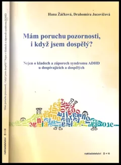 Mám poruchu pozornosti, i když jsem dospělý?