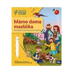 Máme doma mazlíčka: interaktivní mluvící kniha