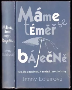 Máme se téměř báječně