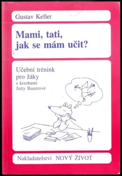 Mami, tati, jak se mám učit?