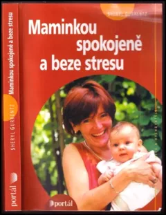 Maminkou spokojeně a beze stresu