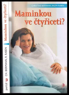 Maminkou ve čtyřiceti?