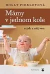 Mámy v jednom kole