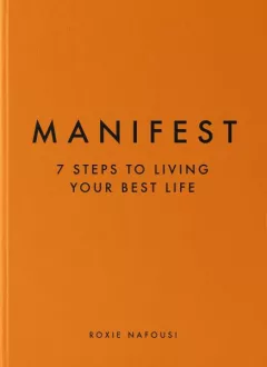Manifest : The Sunday Times bestseller that will change your life