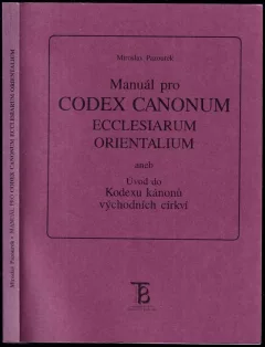 Manuál pro Codex canonum ecclesiarum orie[n]talium, aneb, Úvod do Kodexu kánonů východních církví