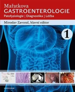Mařatkova gastroenterologie / Patofyziologie / Diagnostika / Léčba