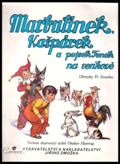 Marbulínek, Kašpárek a pejsek Fenek na venkově