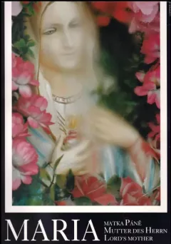 Maria, matka Páně : Maria, Mutter des Herrn = Maria, Lord's Mother