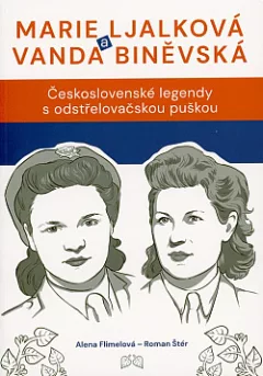Marie Ljalková a Vanda Biněvská: Československé legendy s odstřelovačskou puškou