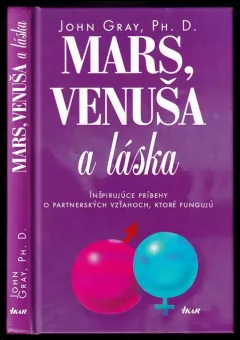 Mars, Venuša a láska - inšpirujúce príbehy o partnerských vzťahoch, ktoré fungujú