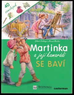 Martinka a její kamarádi se baví