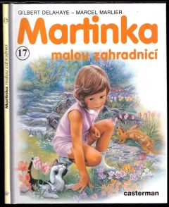 Martinka malou zahradnicí