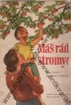 Máš rád stromy?