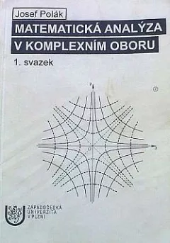 Matematická analýza v komplexním oboru. 1. svazek