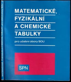 Matematické, fyzikální a chemické tabulky pro učební obory středních odborných učilišť