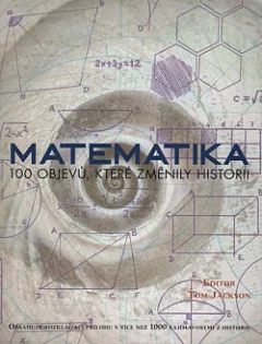 Matematika - 100 objevů, které změnily historii