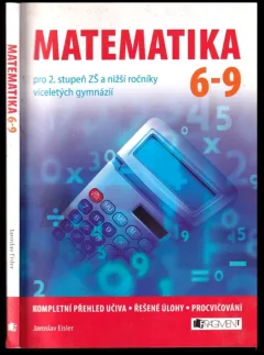 Matematika 6-9 pro 2. stupeň ZŠ a nižší ročníky víceletých gymnázií
