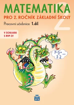 Matematika pro 2. ročník základní školy 1. díl - Pracovní učebnice