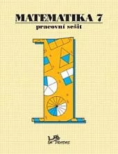 Matematika 7 – pracovní sešit 1