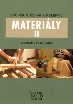 Materiály II - Pro učební obor Truhlář