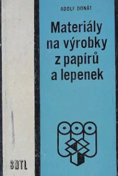 Materiály na výrobky z papírů a lepenek