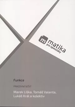 Matika pro spolužáky - Funkce + pracovní sešit