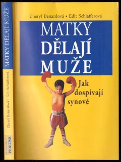 Matky dělají muže