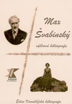Max Švabinský: Výběrová bibliografie u příležitosti umělcova výročí a pořádání konference Umělec a město
