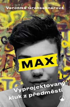Max: Vyprojektovaný kluk z předměstí