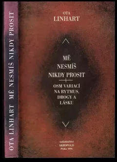 Mě nesmíš nikdy prosit
