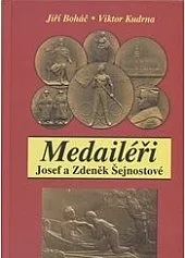 Medailéři Josef a Zdeněk Šejnostové