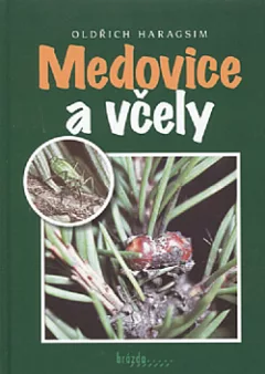 Medovice a včely