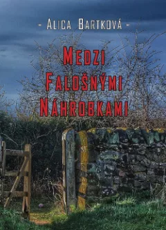 Medzi falošnými náhrobkami