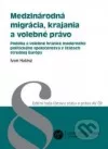 Medzinárodná migrácia, krajania a volebné právo