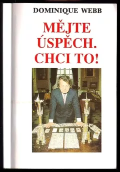 Mějte úspěch. Chci to!