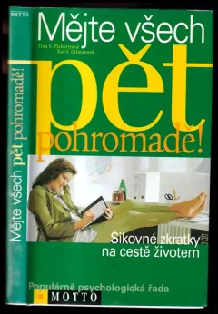 Mějte všech pět pohromadě!